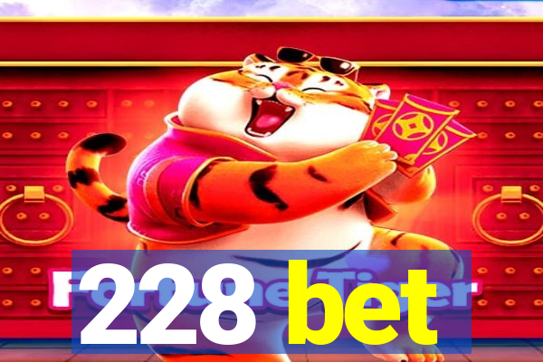 228 bet